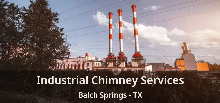 Industrial Chimney Services Balch Springs - TX